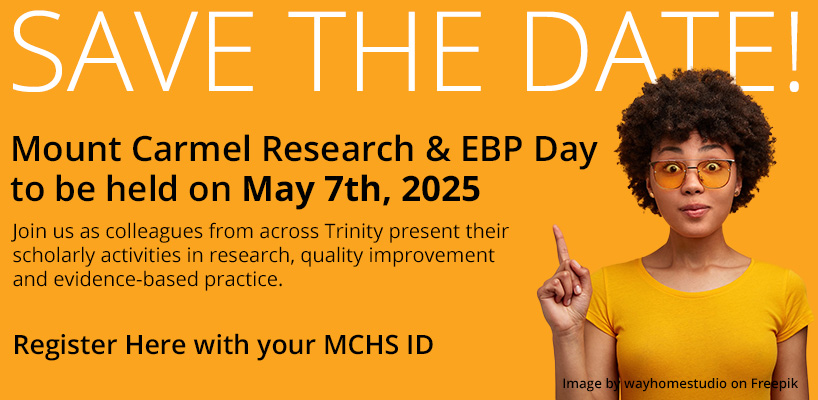 SAVE THE DATE! Mount Carmel Research & EBP Day